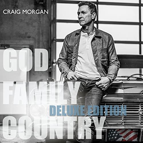 CRAIG MORGAN - GOD, FAMILY, COUNTRY (DELUXE EDITION) (CD) Hot on Sale