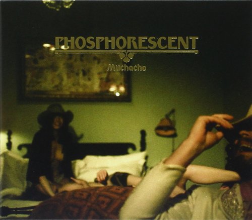 PHOSPHORESCENT - MUCHACHO Supply